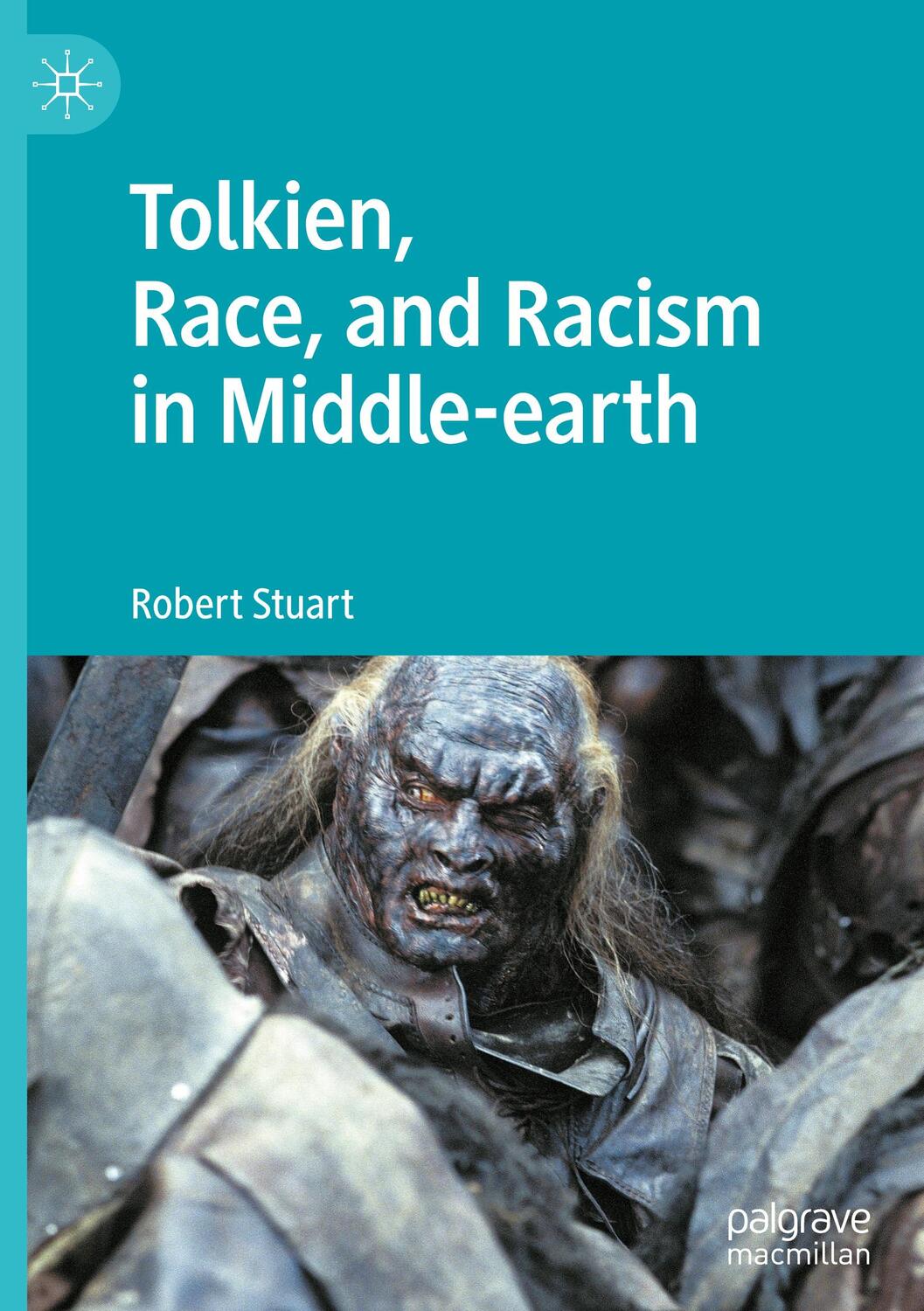 Cover: 9783030974749 | Tolkien, Race, and Racism in Middle-earth | Robert Stuart | Buch