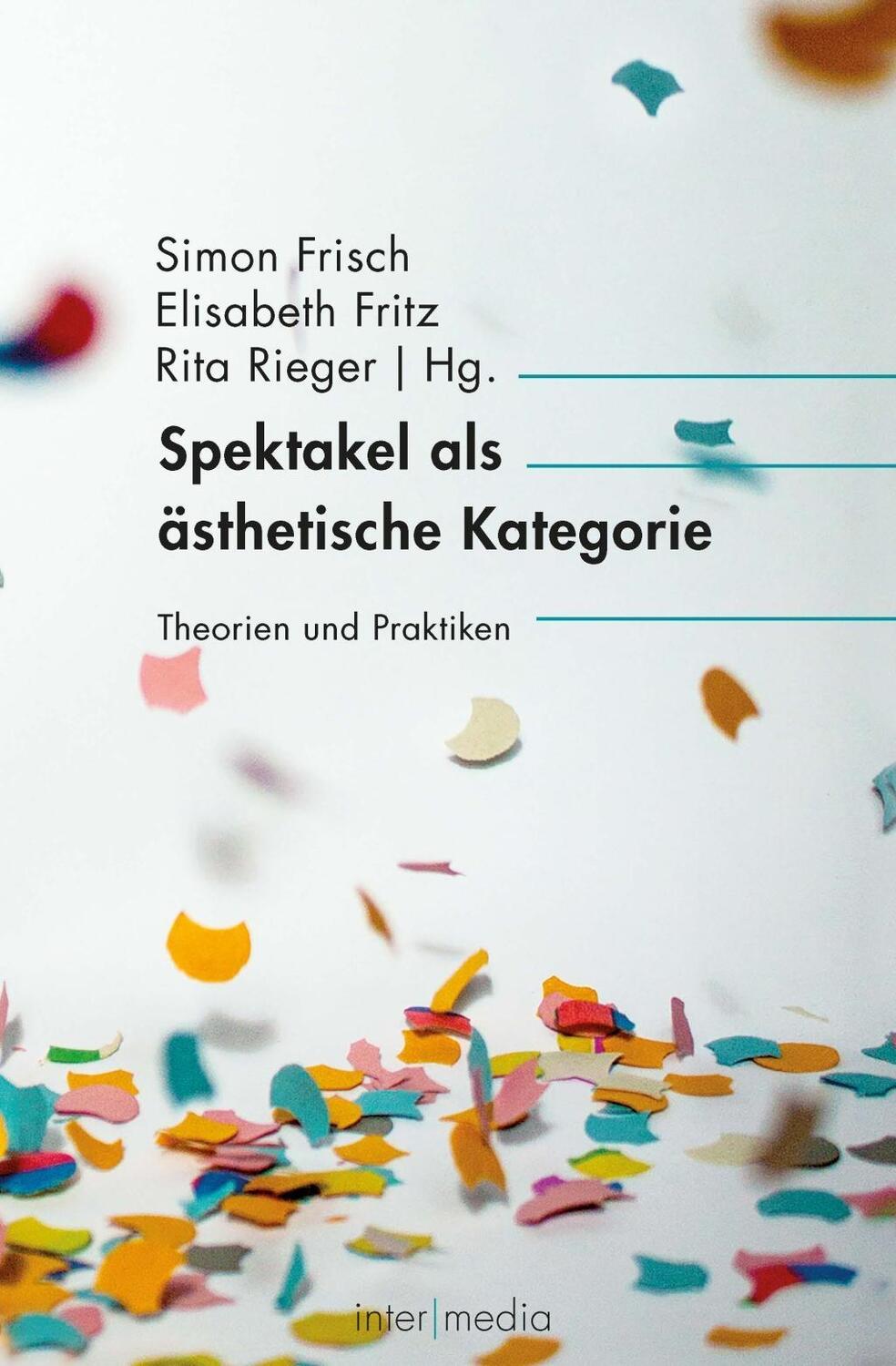 Cover: 9783770562688 | Spektakel als ästhetische Kategorie | Taschenbuch | 357 S. | Deutsch