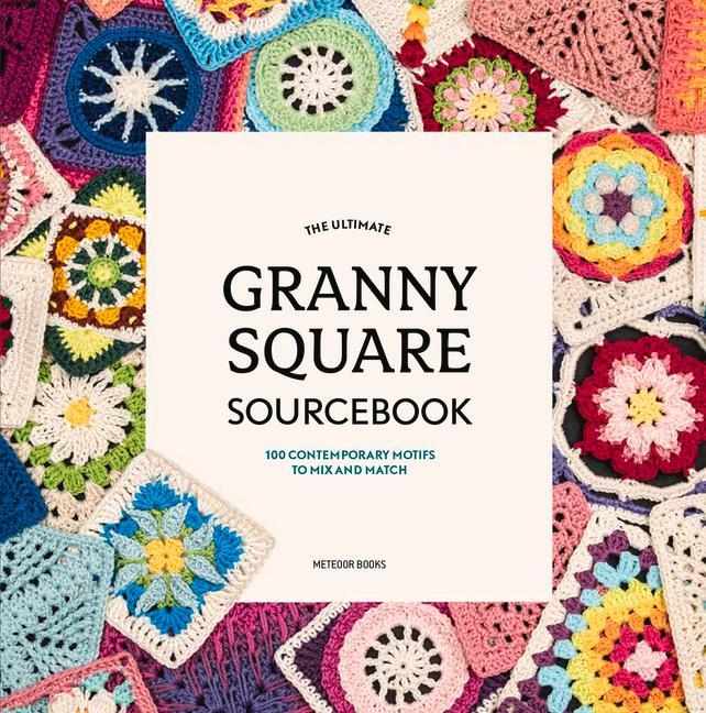 Cover: 9789491643293 | The Ultimate Granny Square Sourcebook | Joke Vermeiren | Taschenbuch