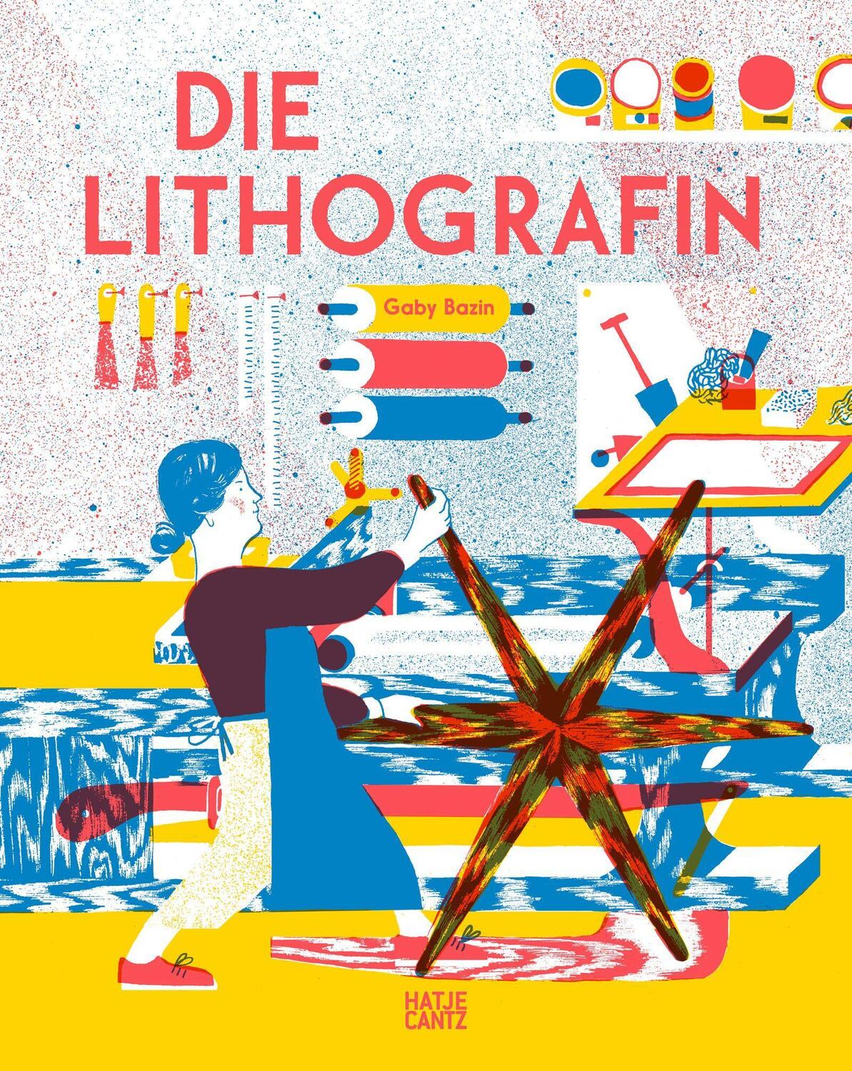 Cover: 9783775754989 | Die Lithografin | Gaby Bazin | Buch | 38 S. | Deutsch | 2023