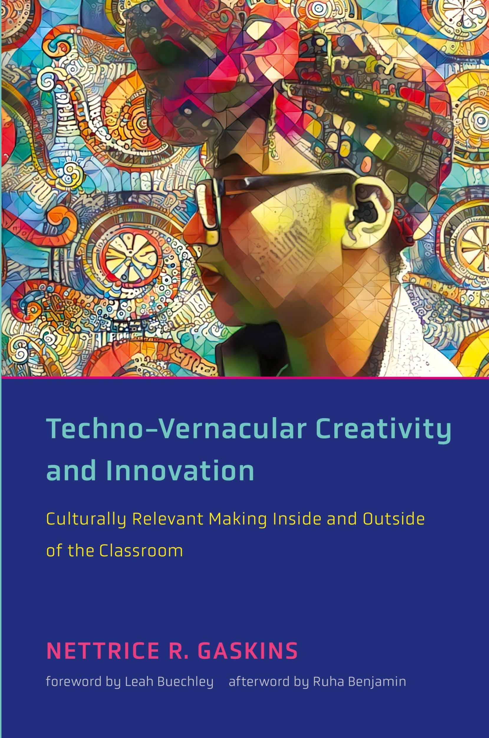 Cover: 9780262542661 | Techno-Vernacular Creativity and Innovation | Nettrice R. Gaskins