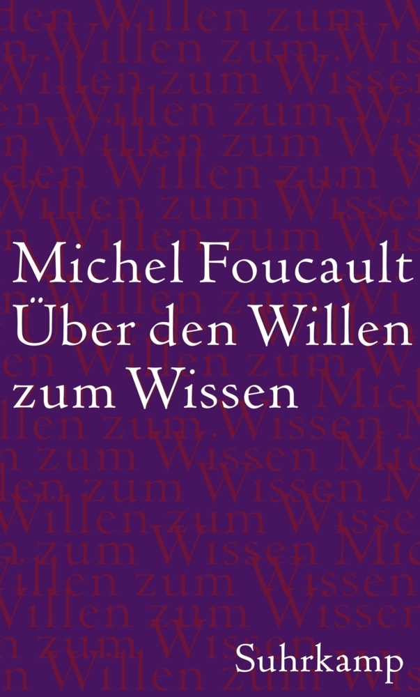 Cover: 9783518585870 | Über den Willen zum Wissen | Michel Foucault | Buch | 2012 | Suhrkamp