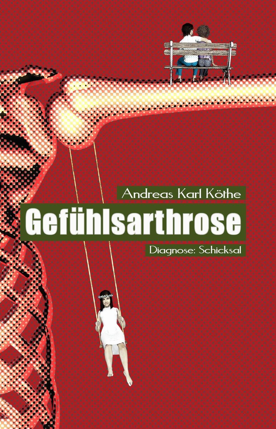 Cover: 9783985951994 | Gefühlsarthrose | Diagnose Schicksal | Andreas Karl Köthe | Buch
