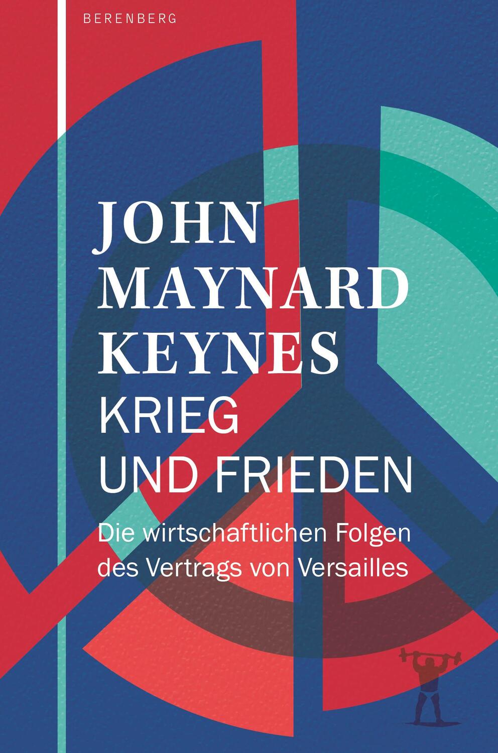 Cover: 9783949203855 | Krieg und Frieden | John Maynard Keynes | Taschenbuch | 216 S. | 2024