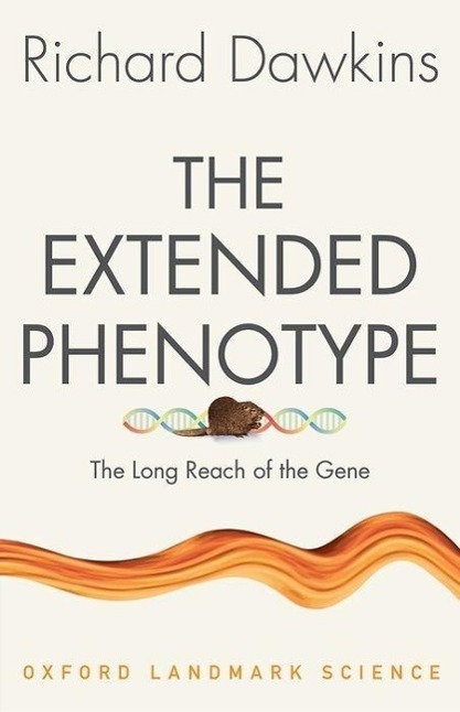 Cover: 9780198788911 | The Extended Phenotype | The Long Reach of the Gene | Richard Dawkins