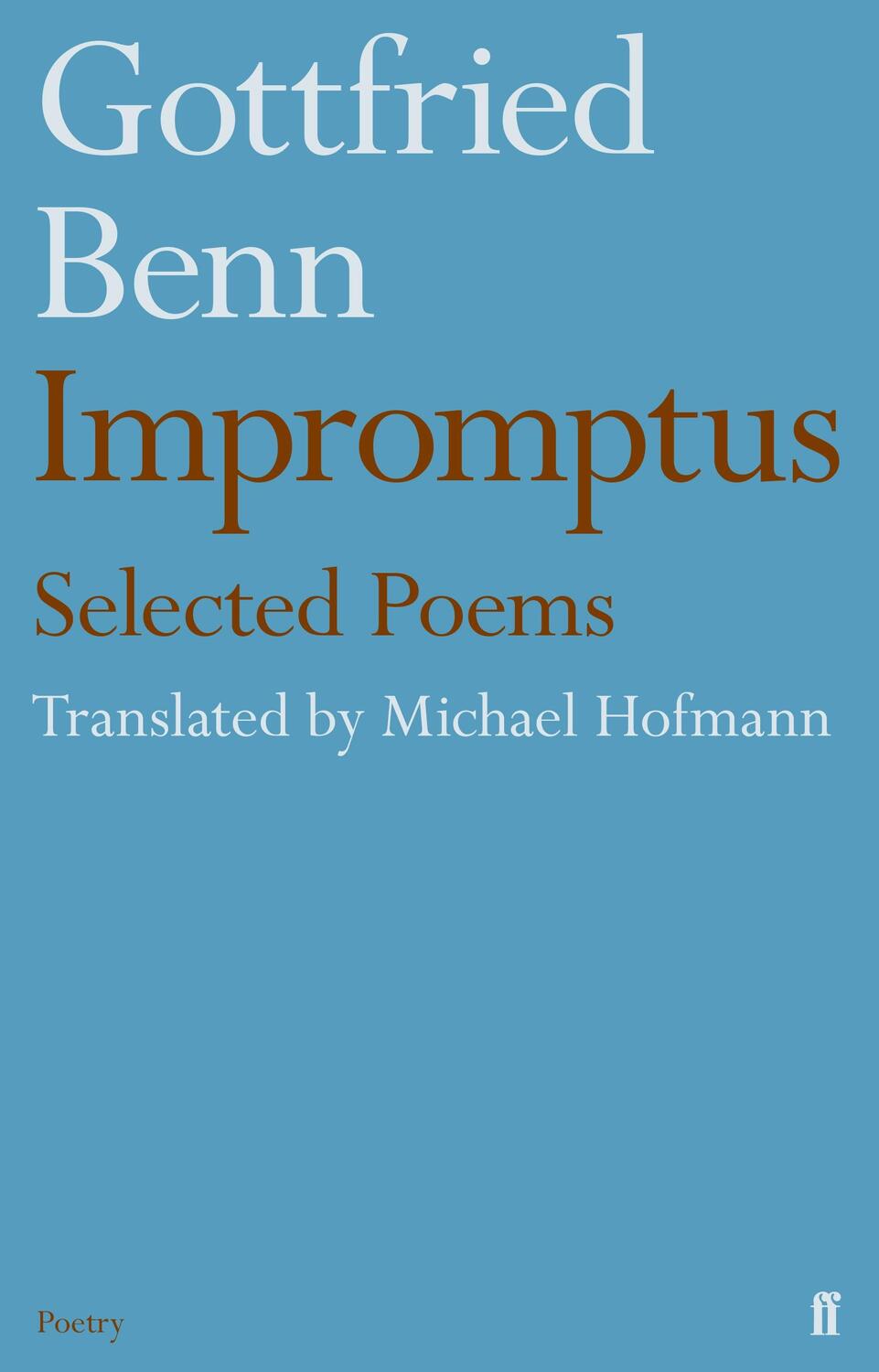 Cover: 9780571327911 | Gottfried Benn - Impromptus | Michael Hofmann | Taschenbuch | Englisch