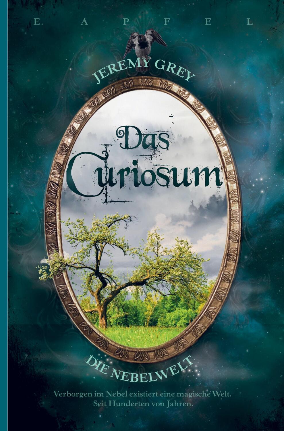 Cover: 9789403640600 | Jeremy Grey - Die Nebelwelt | Das Curiosum | Eckehard Apfel | Buch
