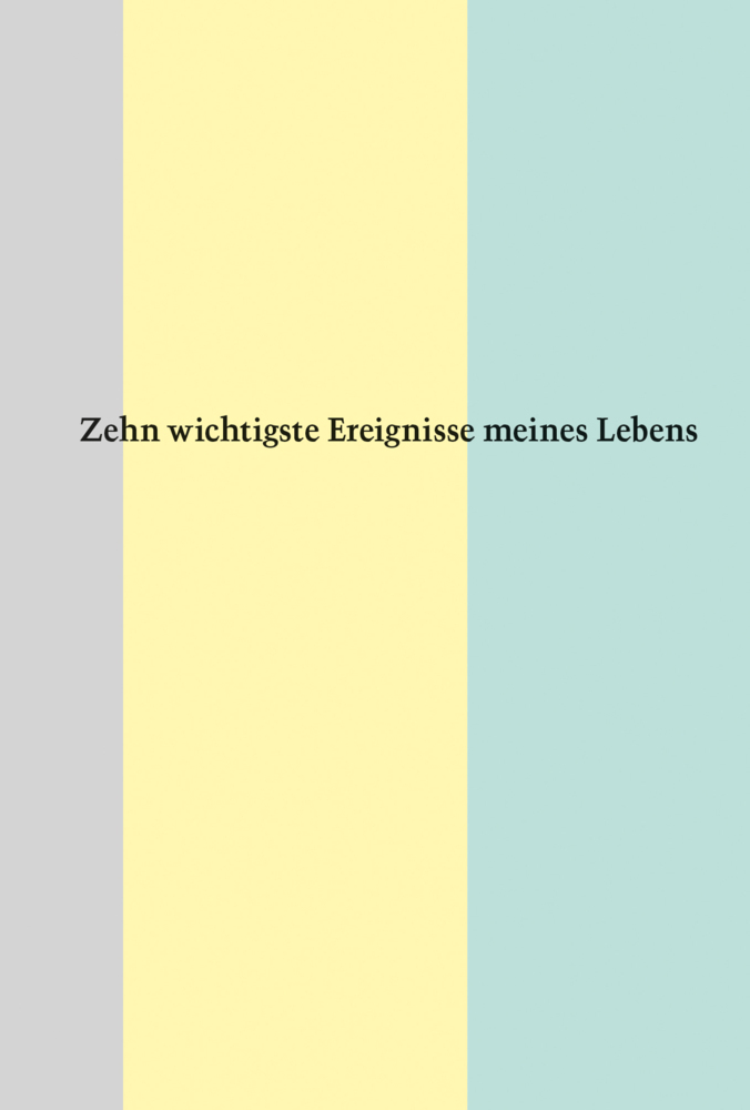 Cover: 9783906195193 | Zehn wichtigste Ereignisse meines Lebens | Mats Staub | Broschüre