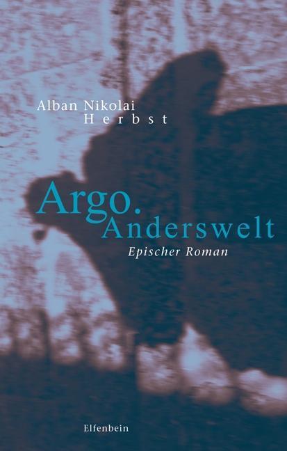 Cover: 9783941184244 | Argo - Anderswelt | Epischer Roman, Anderswelt 3 | Herbst | Buch