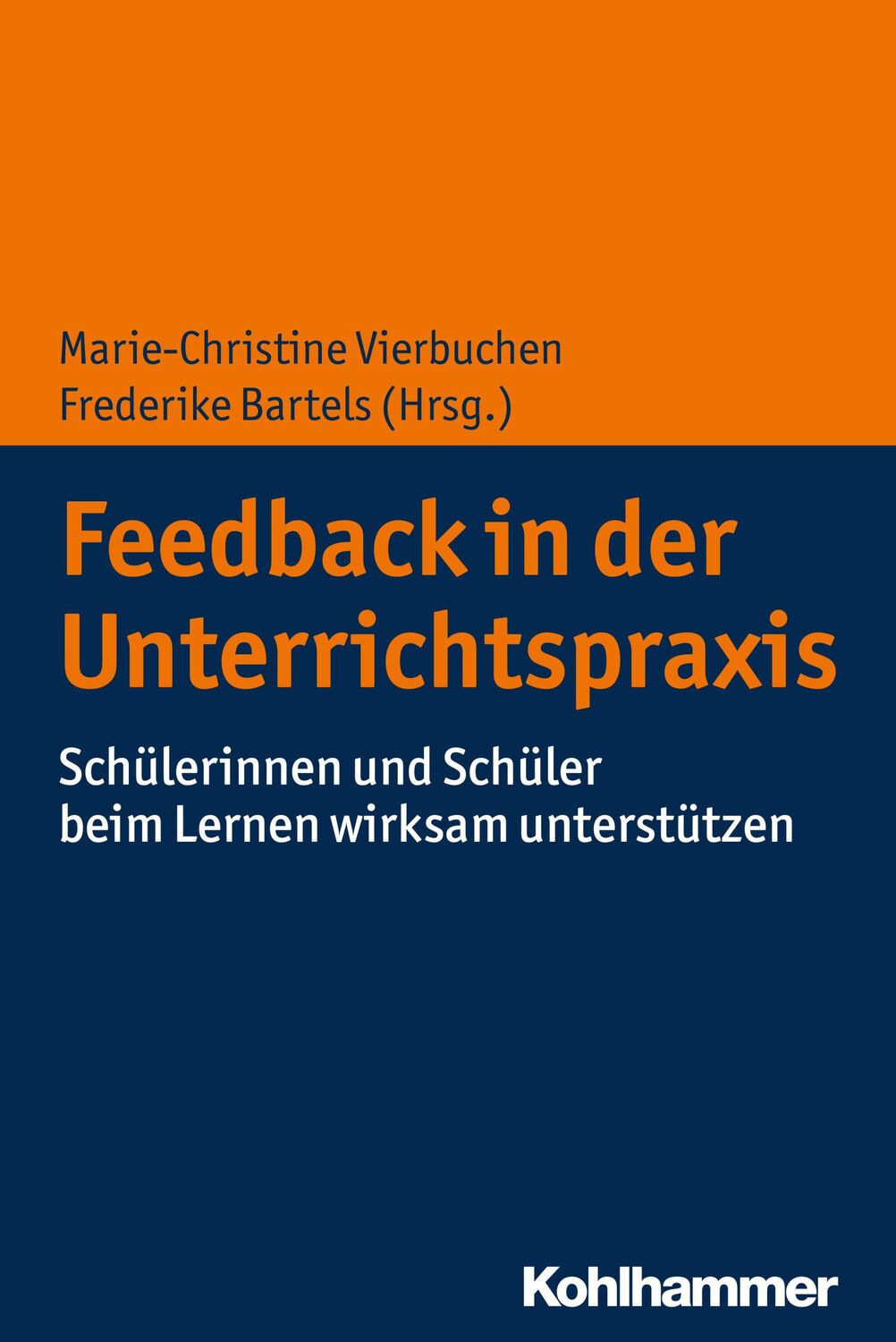 Cover: 9783170352445 | Feedback in der Unterrichtspraxis | Marie-Christine Vierbuchen (u. a.)