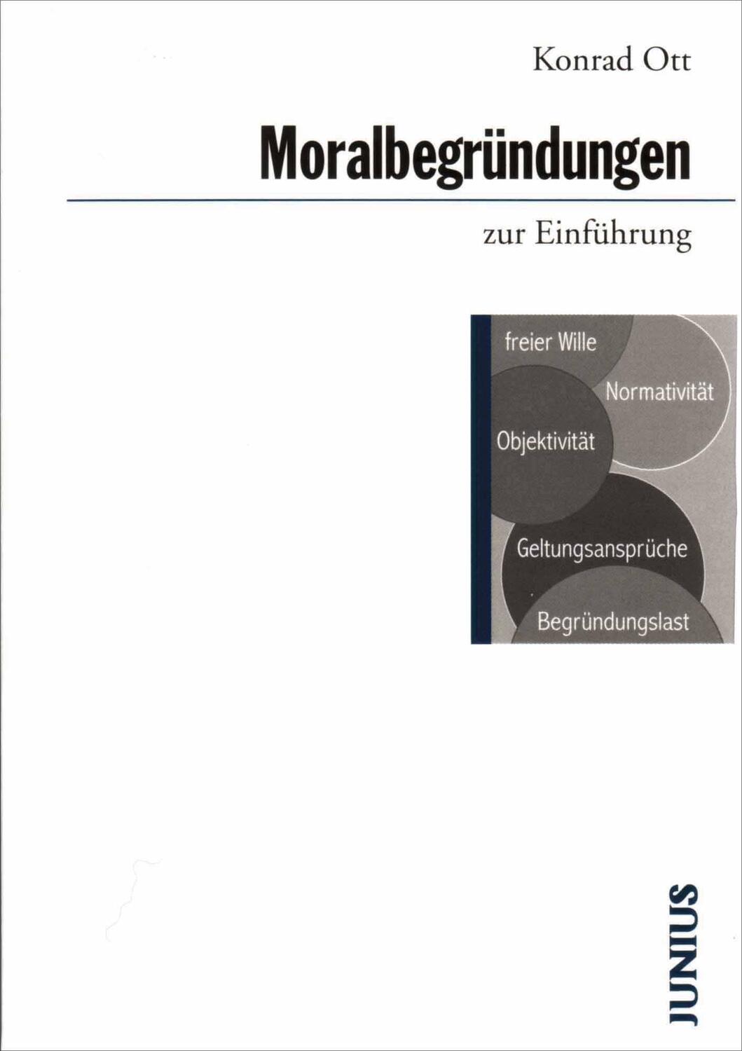 Cover: 9783885066149 | Moralbegründungen zur Einführung | Konrad Ott | Taschenbuch | Deutsch