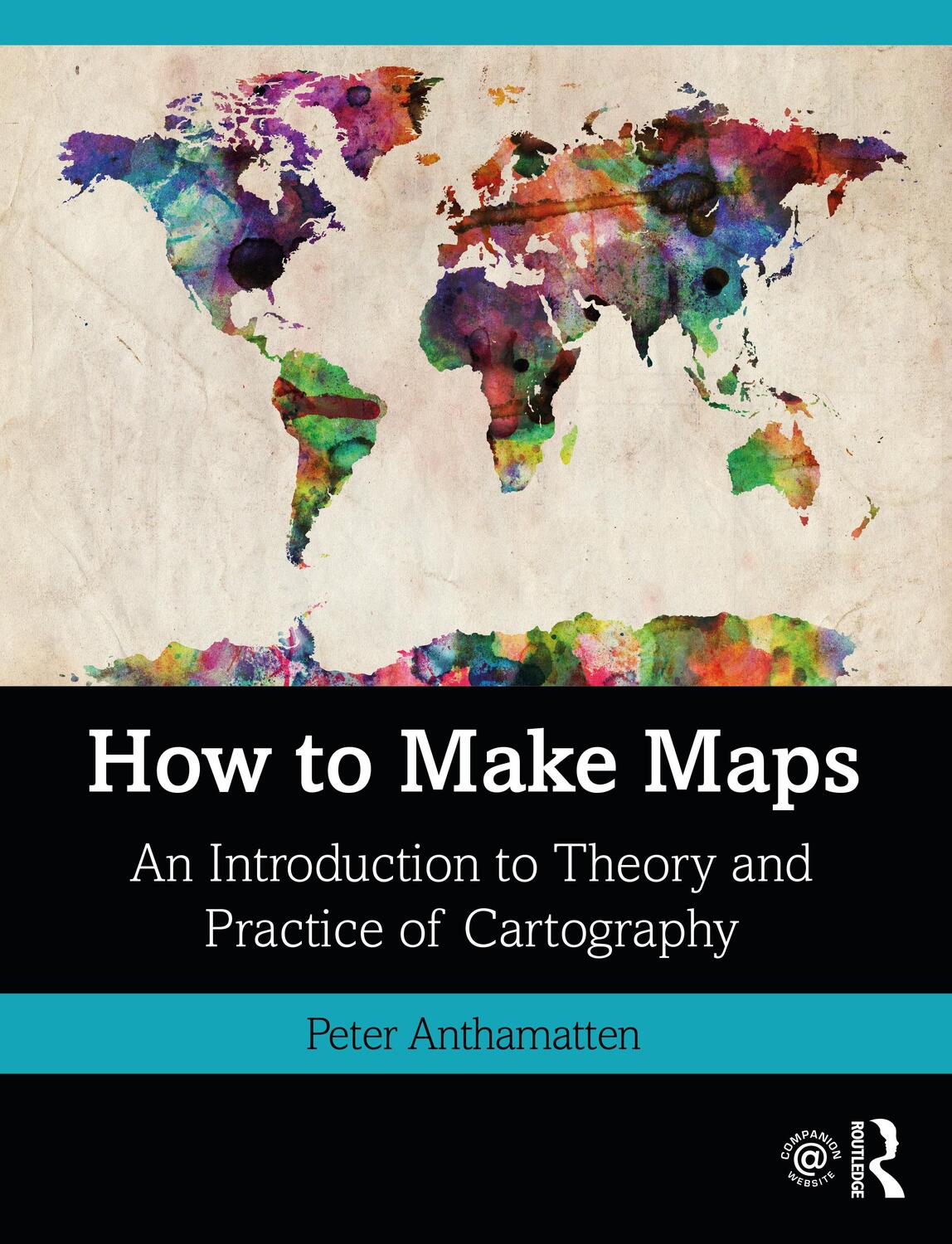 Cover: 9781138067806 | How to Make Maps | Peter Anthamatten | Taschenbuch | Englisch | 2020