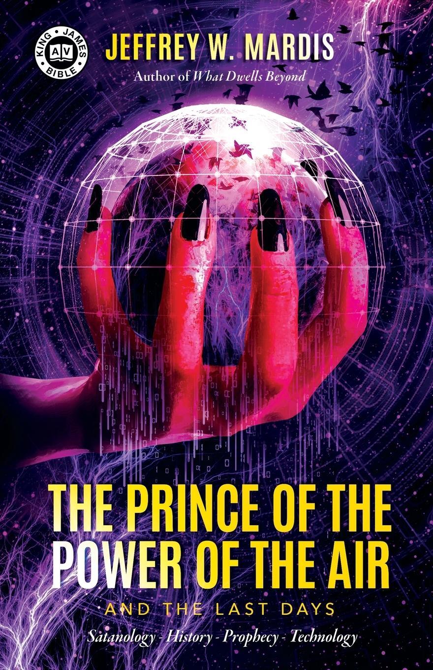 Cover: 9781948014649 | The Prince of the Power of the Air and the Last Days | Mardis | Buch