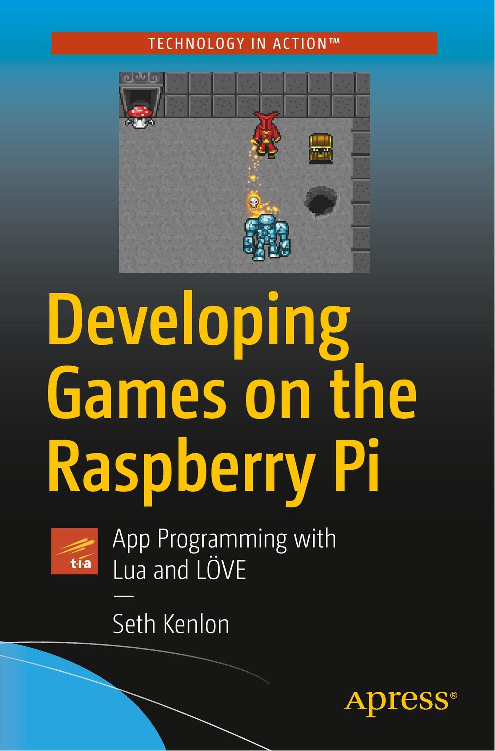 Cover: 9781484241691 | Developing Games on the Raspberry Pi | Seth Kenlon | Taschenbuch