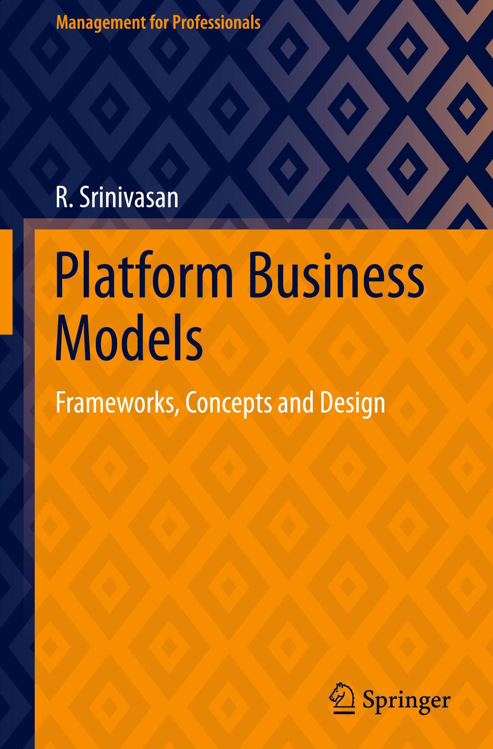 Cover: 9789811628375 | Platform Business Models | Frameworks, Concepts and Design | Buch