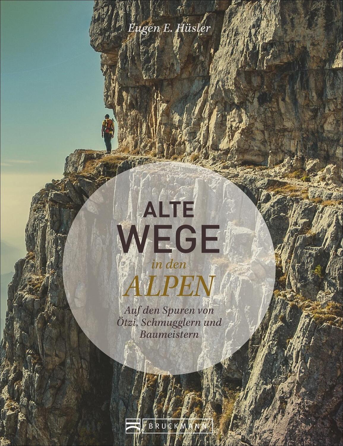 Cover: 9783734301087 | Alte Wege in den Alpen | Eugen E. Hüsler | Buch | Deutsch | 2021
