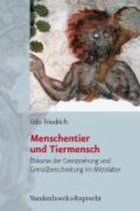 Cover: 9783525367049 | Menschentier und Tiermensch | Udo Friedrich | Buch | 437 S. | Deutsch