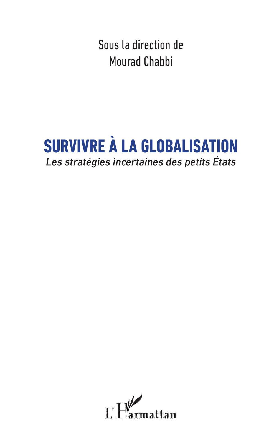 Cover: 9782343148977 | Survivre à la globalisation | Mourad Chabbi | Taschenbuch | Paperback
