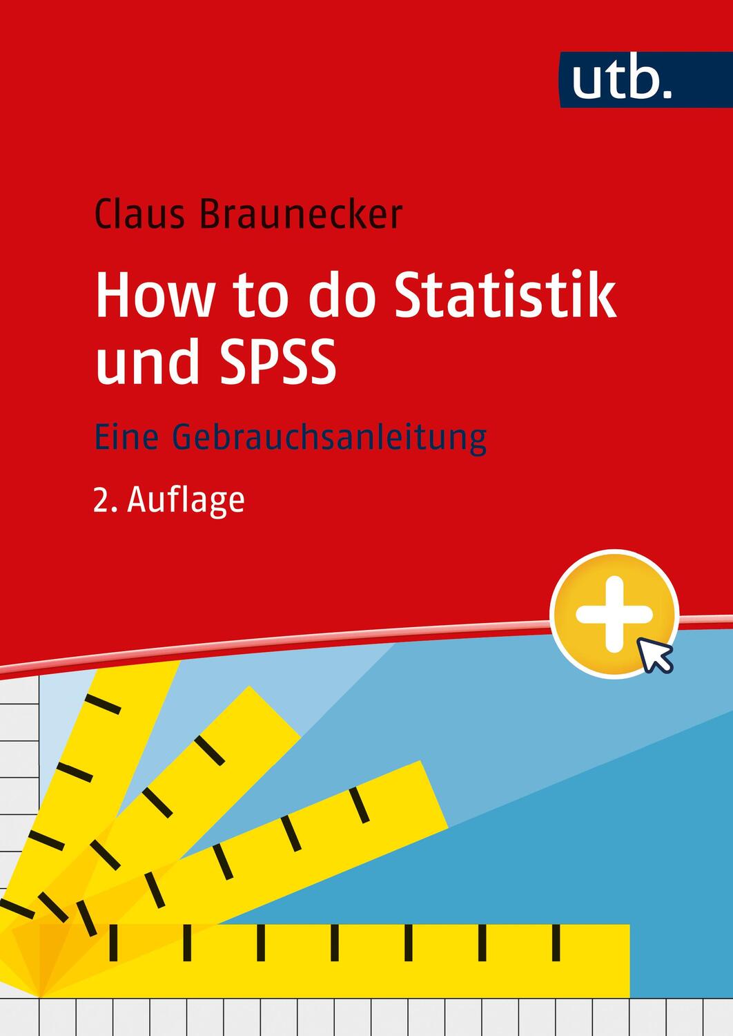 Cover: 9783825261610 | How to do Statistik und SPSS | Eine Gebrauchsanleitung | Braunecker