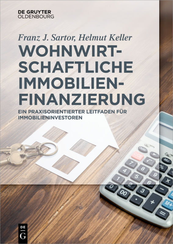 Cover: 9783110437867 | Wohnwirtschaftliche Immobilienfinanzierung | Franz J. Sartor (u. a.)