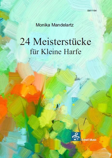 Cover: 9783864111846 | 24 Meisterstücke für Kleine Harfe | Monika Mandelartz | Taschenbuch