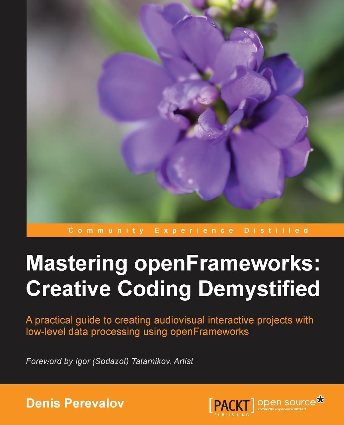 Cover: 9781849518048 | Mastering Openframeworks | Creative Coding Demystified | Yanc (u. a.)