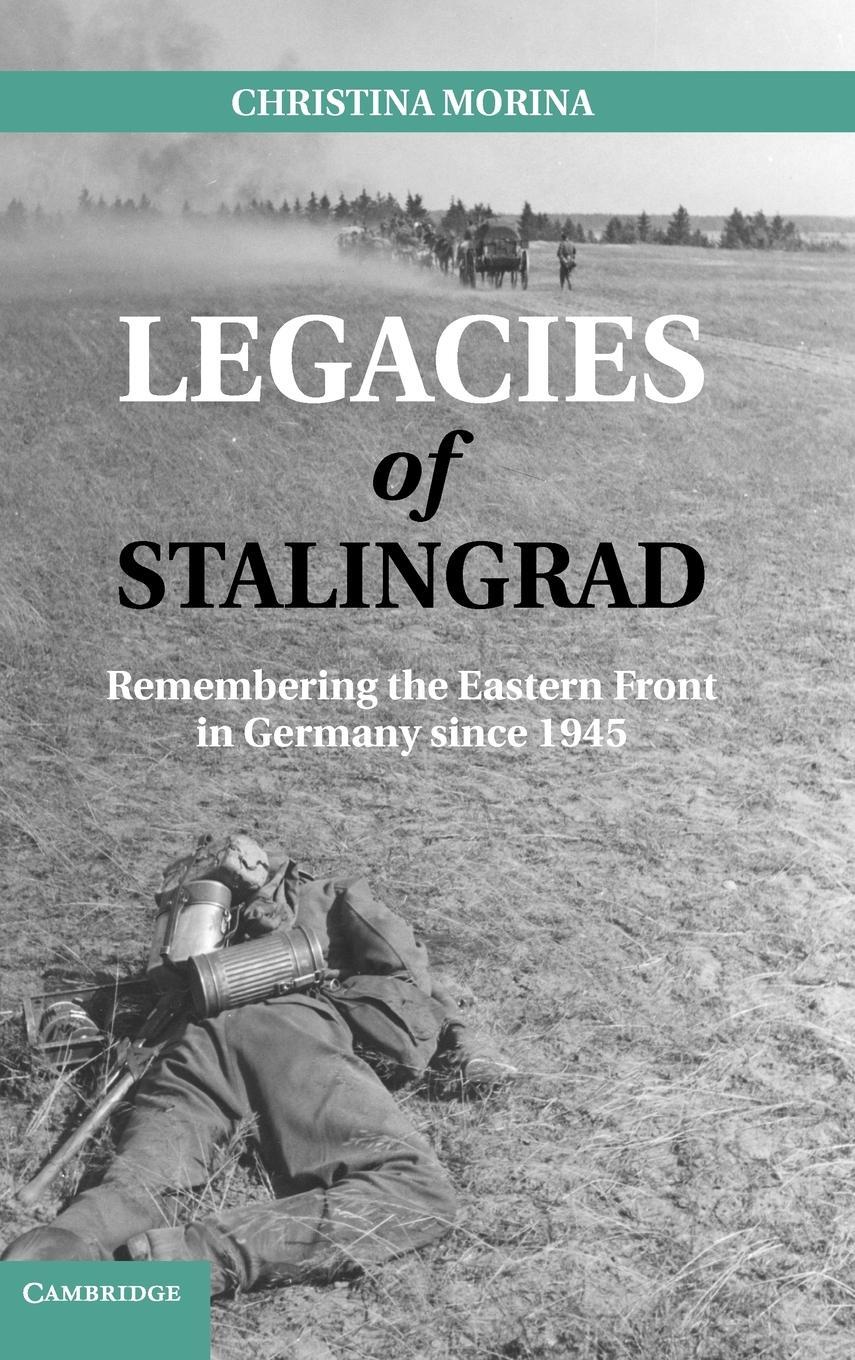 Cover: 9781107013049 | Legacies of Stalingrad | Christina Morina | Buch | Englisch | 2011