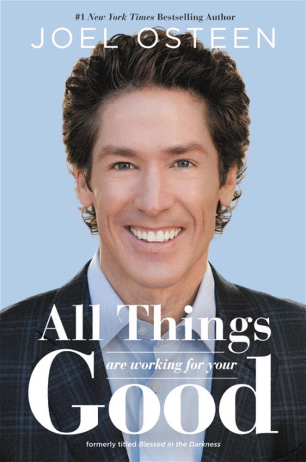 Cover: 9781455534302 | All Things Are Working for Your Good | Joel Osteen | Taschenbuch