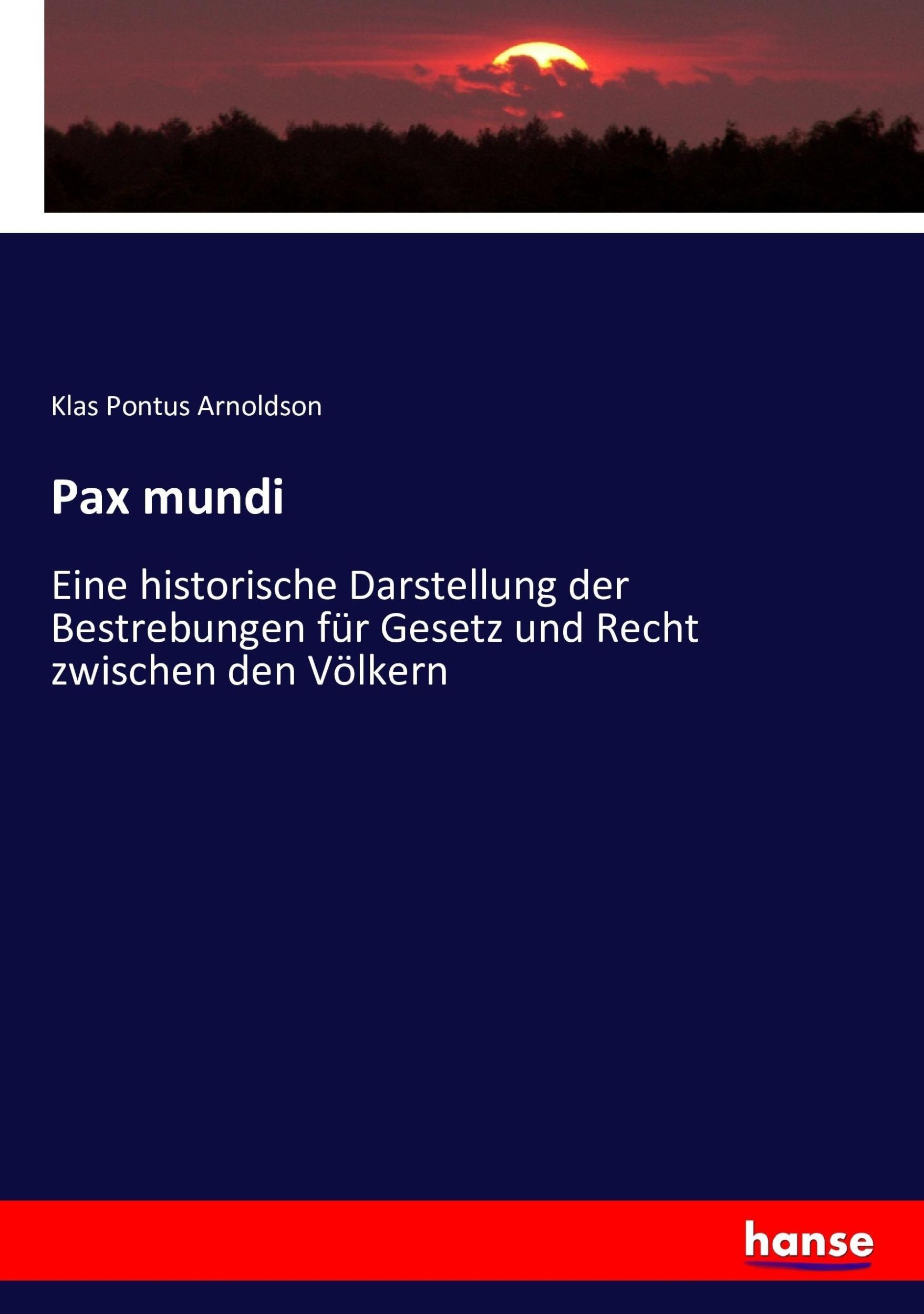 Cover: 9783743448919 | Pax mundi | Klas Pontus Arnoldson | Taschenbuch | Paperback | 232 S.