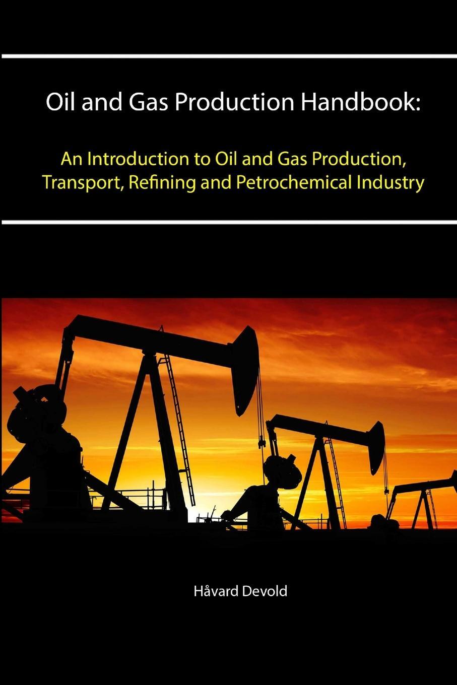 Cover: 9781329783454 | Oil and Gas Production Handbook | Håvard Devold | Taschenbuch | 2015