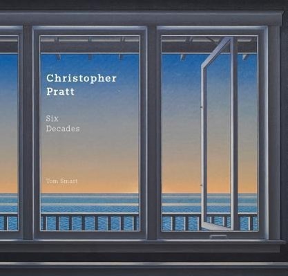 Cover: 9781770851283 | Christopher Pratt | Six Decades | Tom Smart | Buch | Englisch | 2013