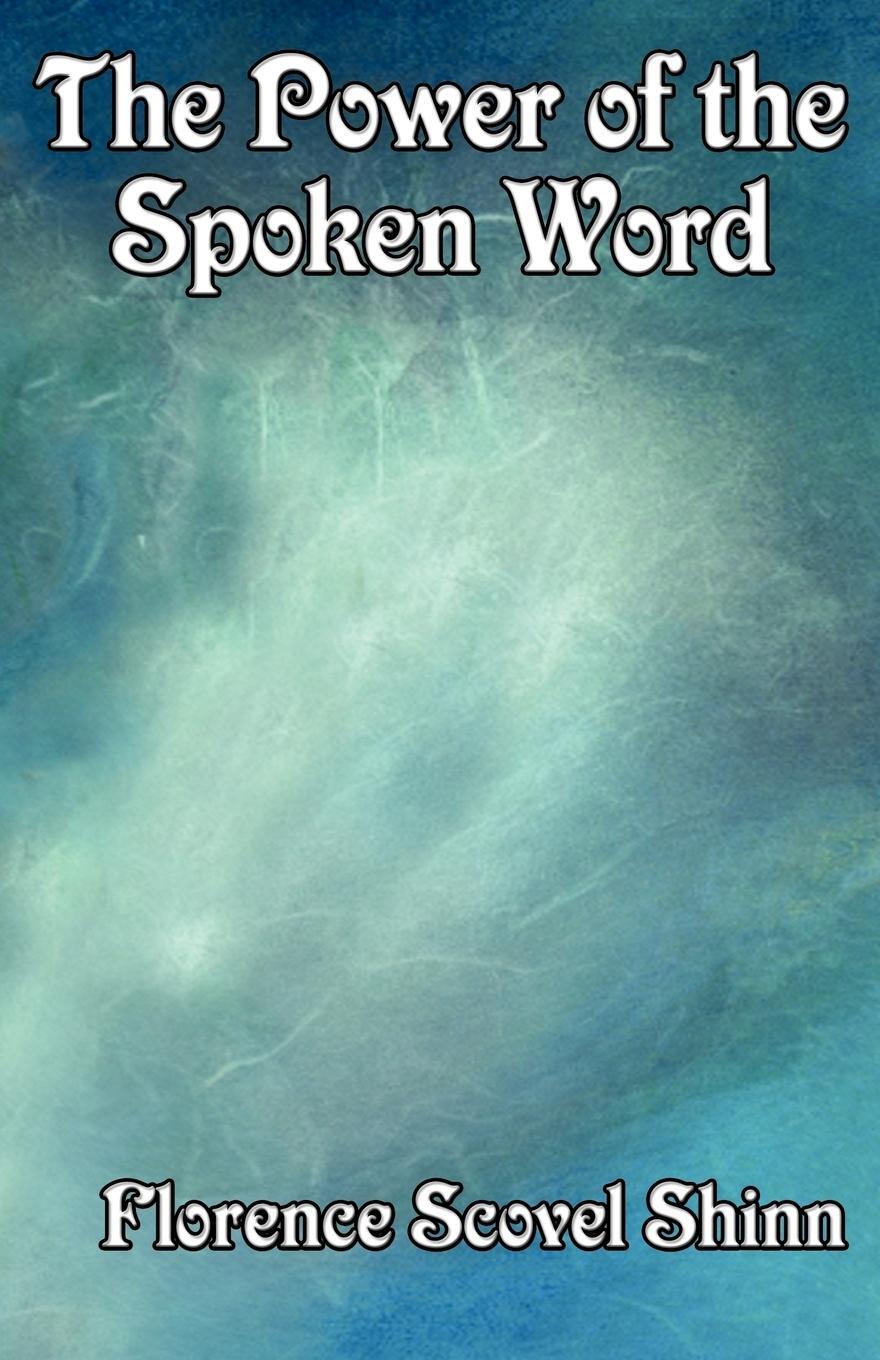 Cover: 9781604591514 | The Power of the Spoken Word | Florence Scovel Shinn | Taschenbuch