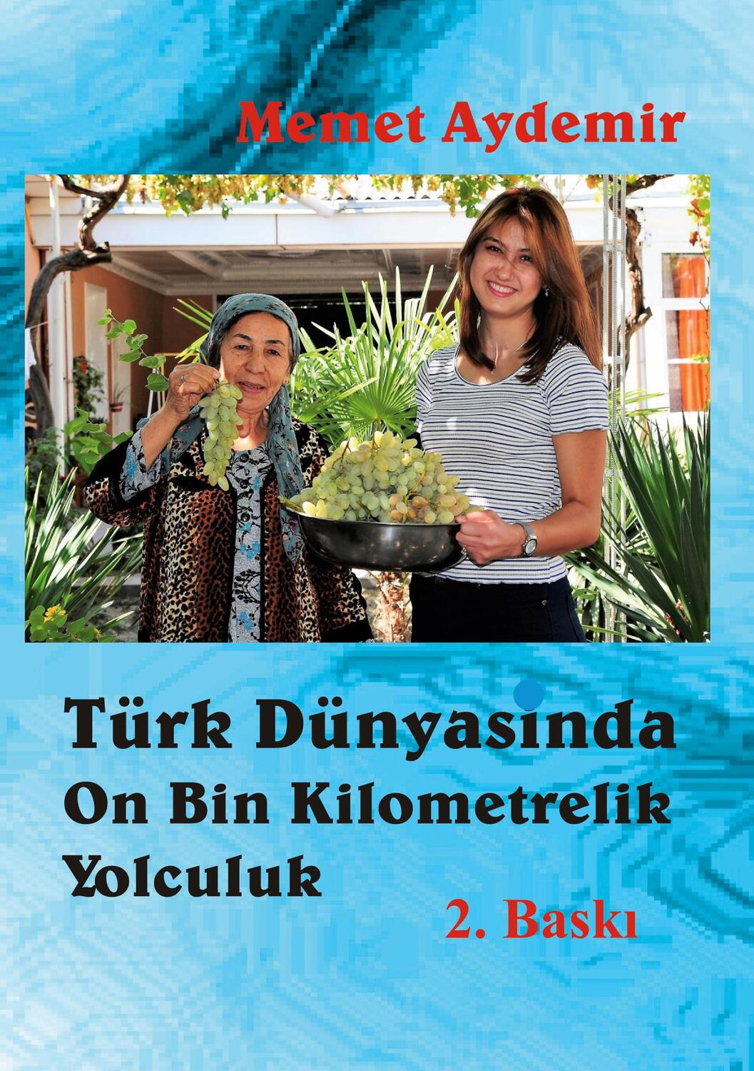 Cover: 9783751985185 | Türk Dünyasinda On Bin Kilometrelik Yolculuk | Unter den Türkvölkern