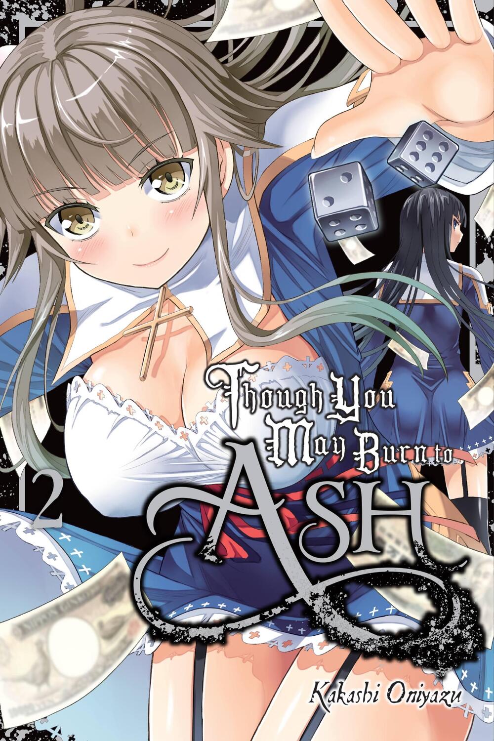 Cover: 9780316446877 | Though You May Burn to Ash, Vol. 2 | Kakashi Oniyazu | Taschenbuch