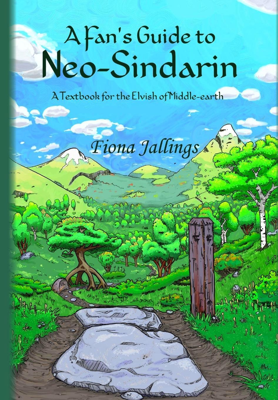 Cover: 9780997432152 | A Fan's Guide to Neo-Sindarin - A Textbook for the Elvish of...