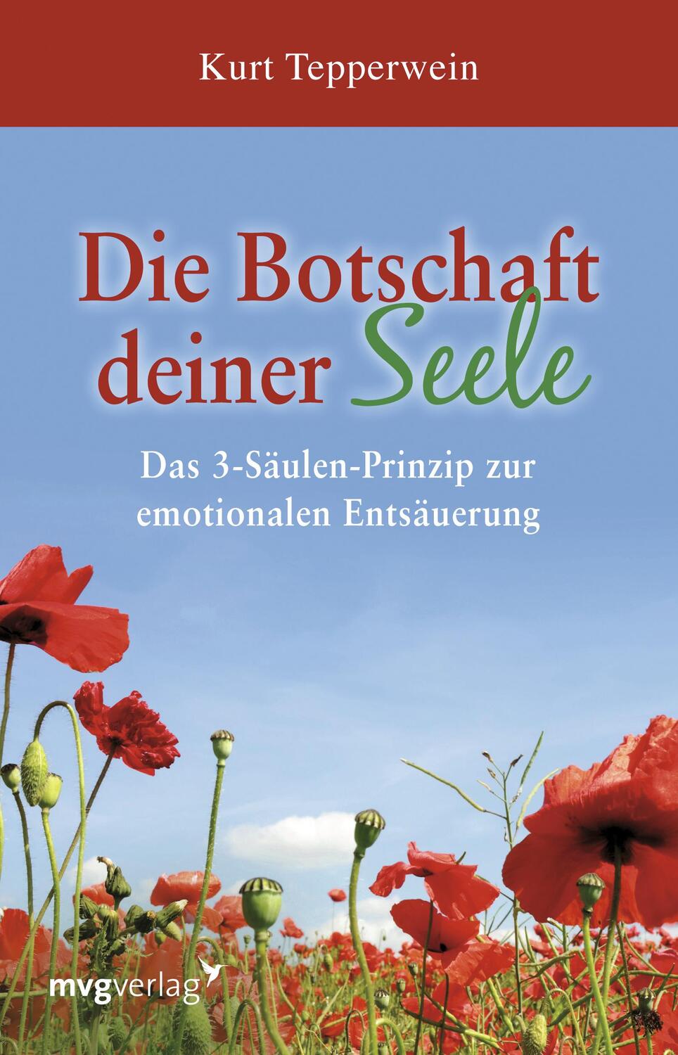 Cover: 9783868822601 | Die Botschaft deiner Seele | Kurt Tepperwein | Taschenbuch | 200 S.