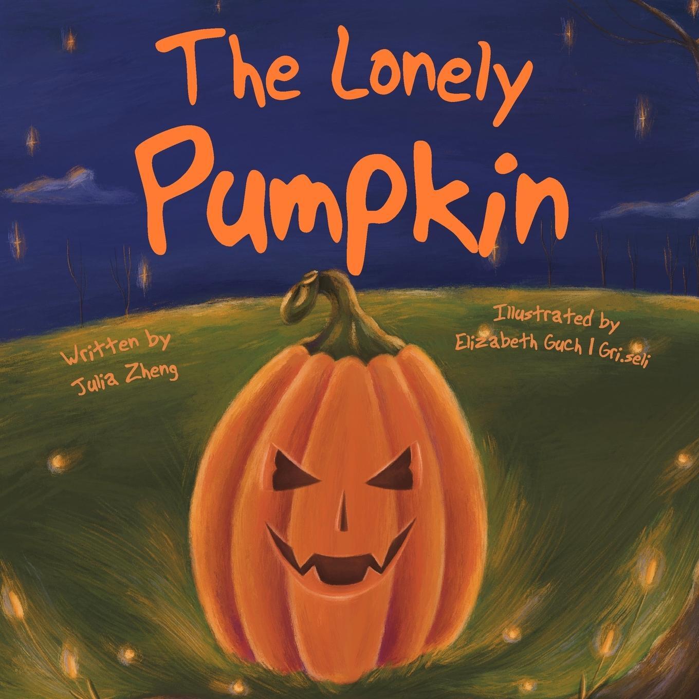 Cover: 9781737514626 | The Lonely Pumpkin | Julia Zheng | Taschenbuch | Paperback | Englisch