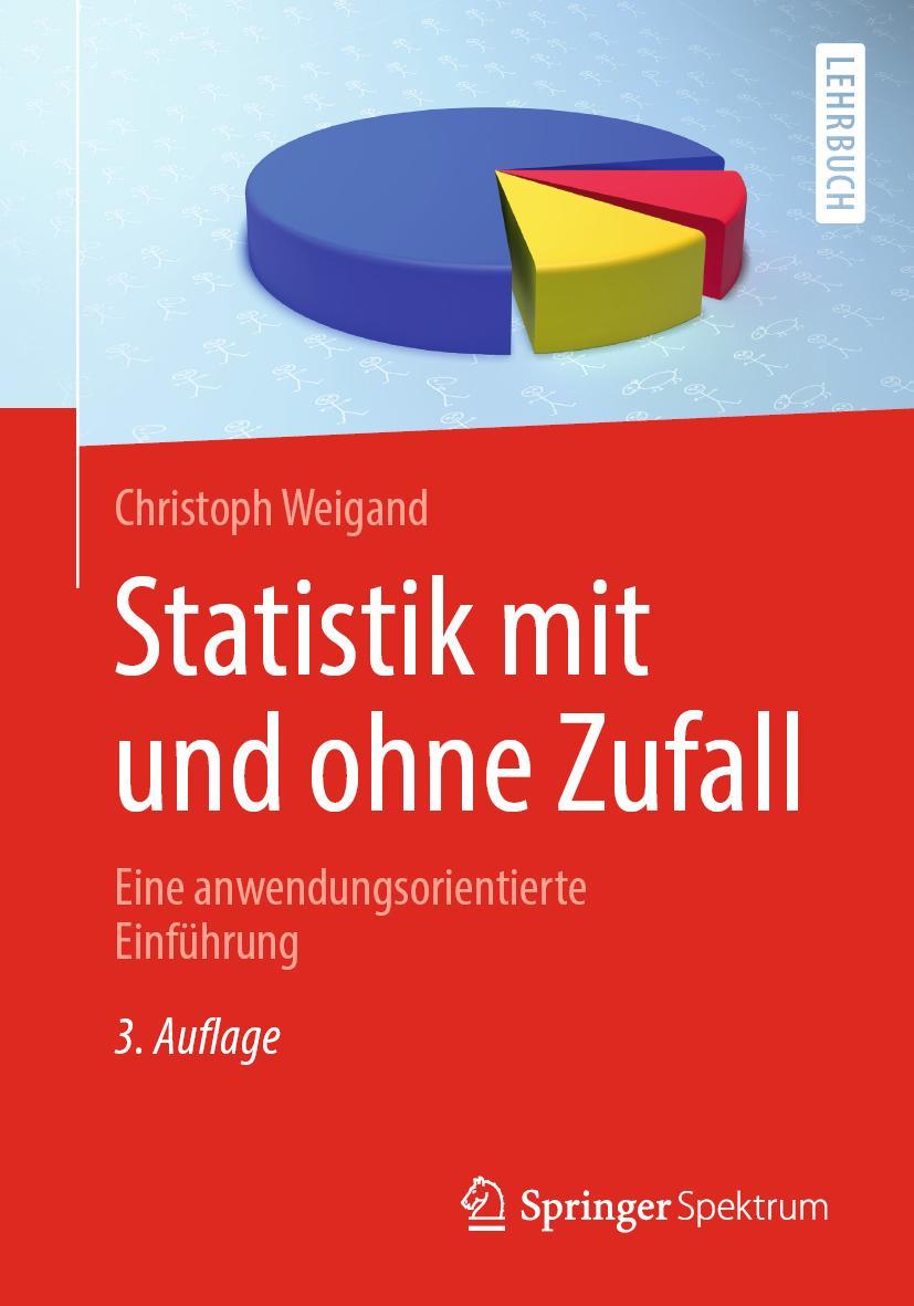 Cover: 9783662593080 | Statistik mit und ohne Zufall | Eine anwendungsorientierte Einführung