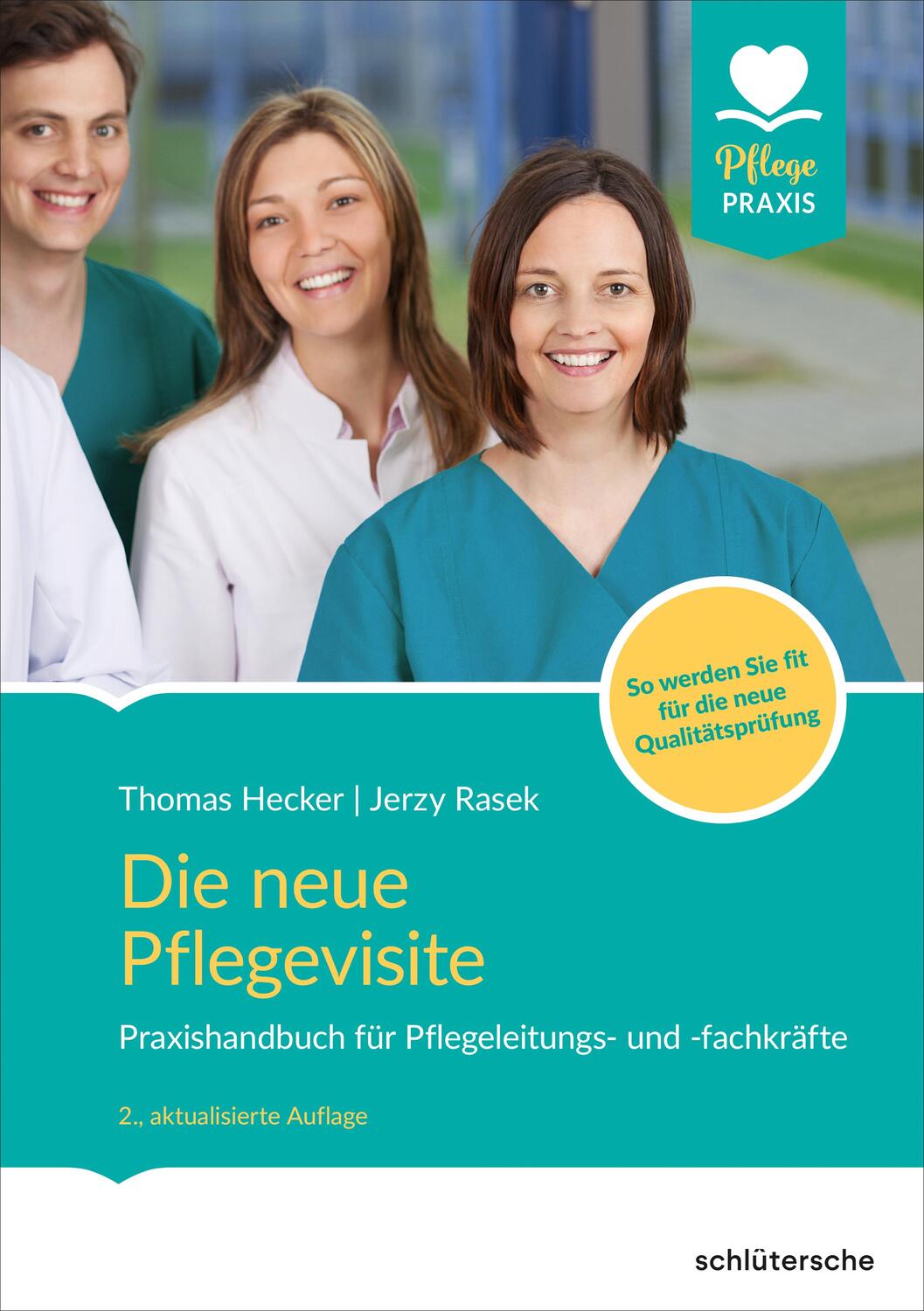 Cover: 9783842608993 | Die neue Pflegevisite | Thomas Hecker (u. a.) | Taschenbuch | Deutsch