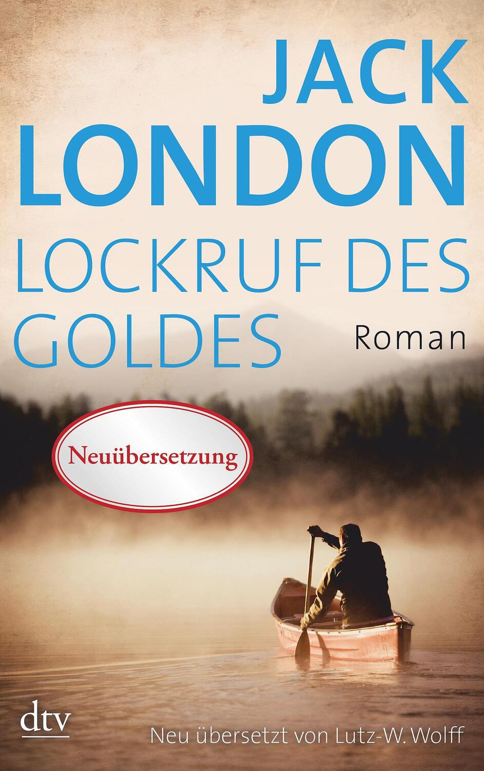 Cover: 9783423144261 | Lockruf des Goldes | Jack London | Taschenbuch | dtv- Klassiker | 2015