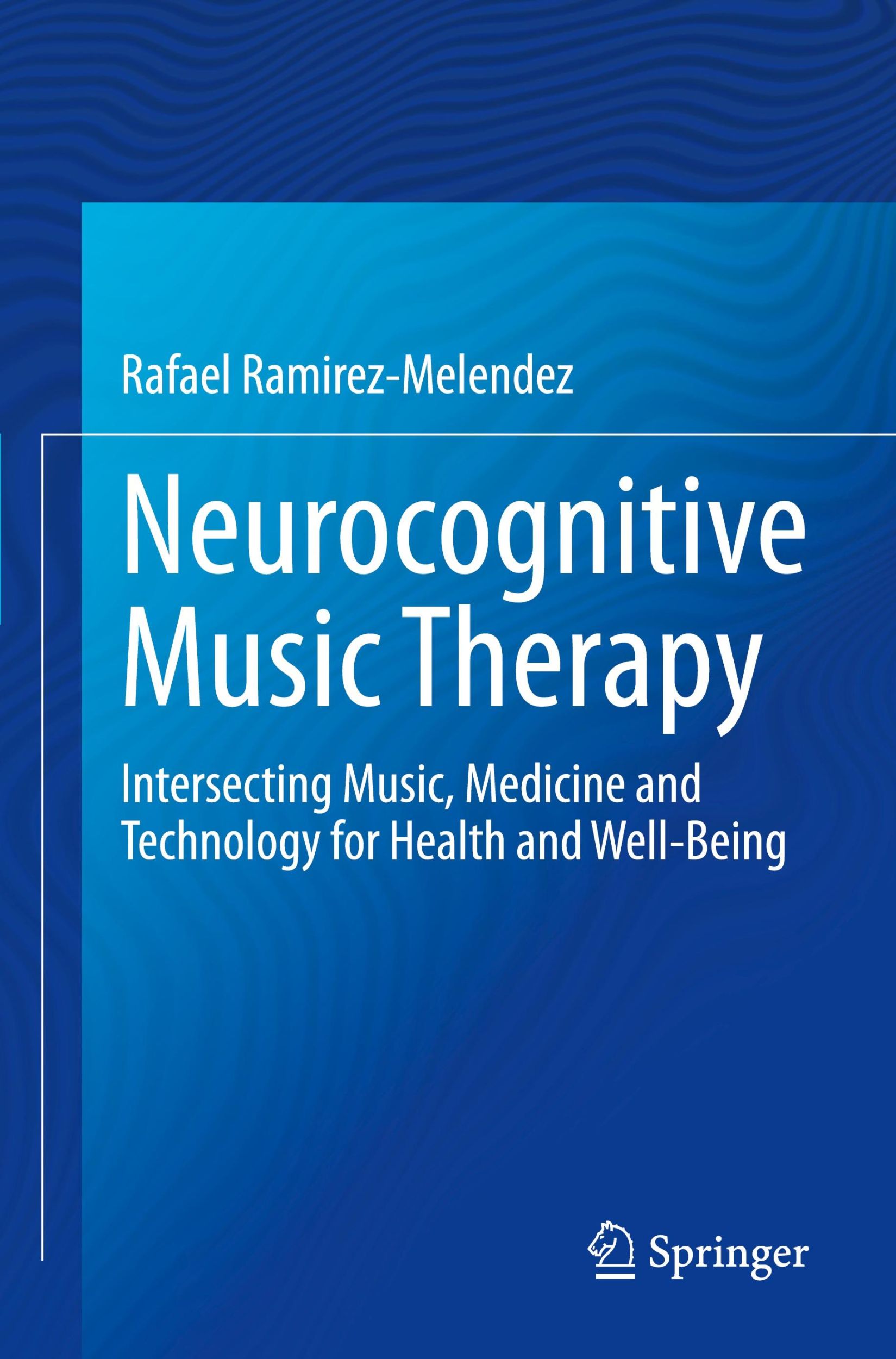 Cover: 9783031486371 | Neurocognitive Music Therapy | Rafael Ramírez-Meléndez | Taschenbuch