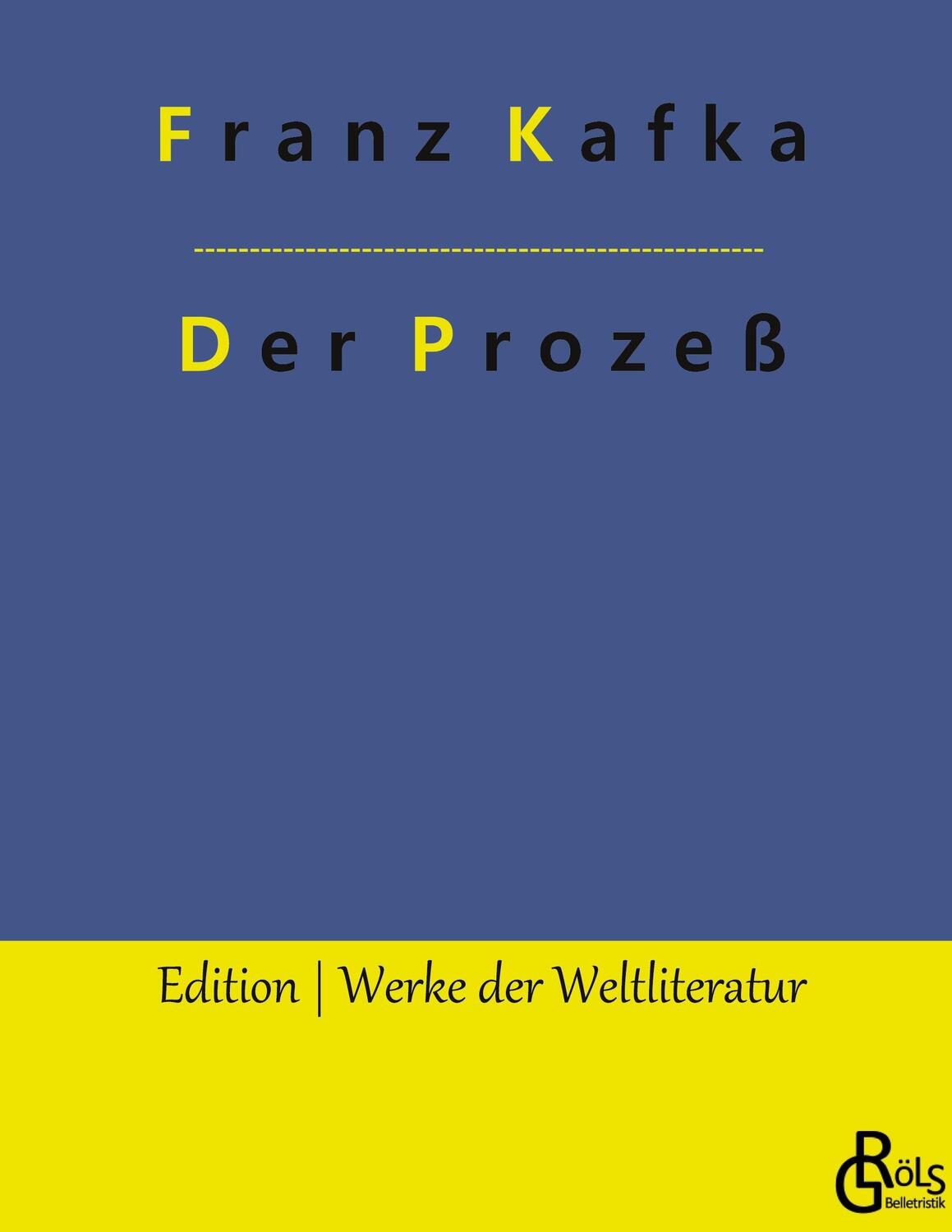 Cover: 9783966378802 | Der Prozeß | Franz Kafka | Buch | HC gerader Rücken kaschiert | 172 S.