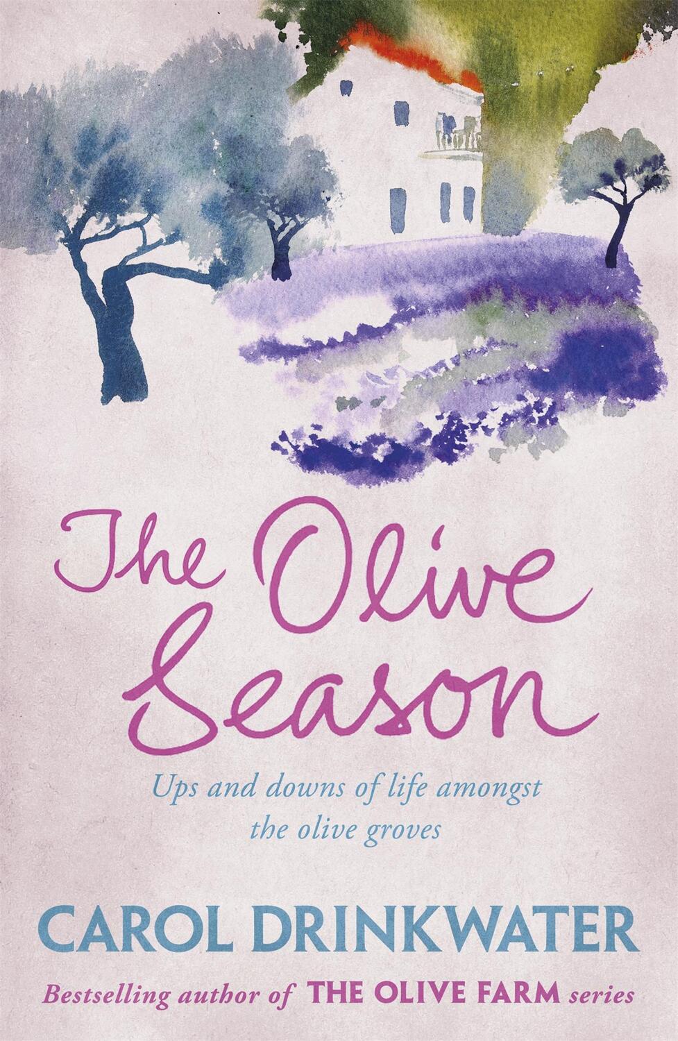 Cover: 9780753829356 | The Olive Season | By The Author of the Bestselling The Olive Farm