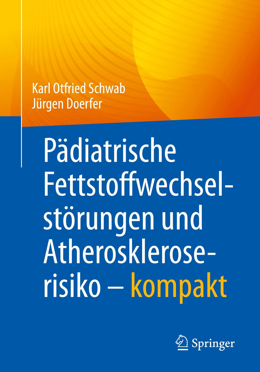 Cover: 9783662633199 | Pädiatrische Fettstoffwechselstörungen und Atheroskleroserisiko ¿...