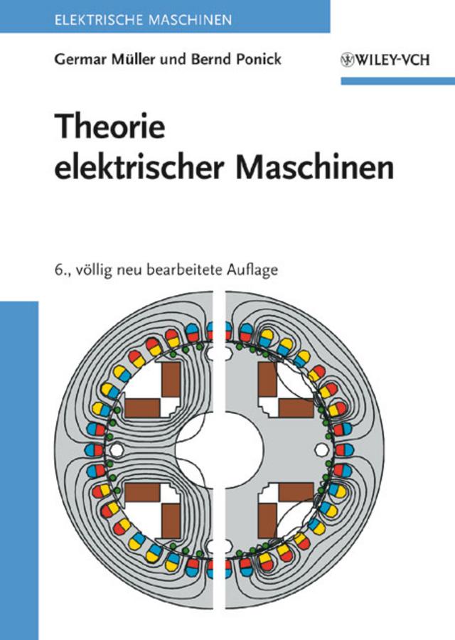 Cover: 9783527405268 | Theorie elektrischer Maschinen | Germar Müller (u. a.) | Buch | XXII