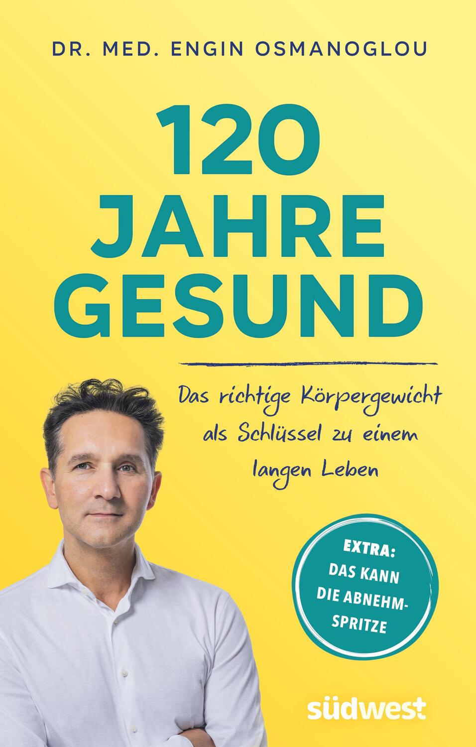 Cover: 9783517102696 | 120 Jahre gesund | Engin Osmanoglou | Taschenbuch | 224 S. | Deutsch