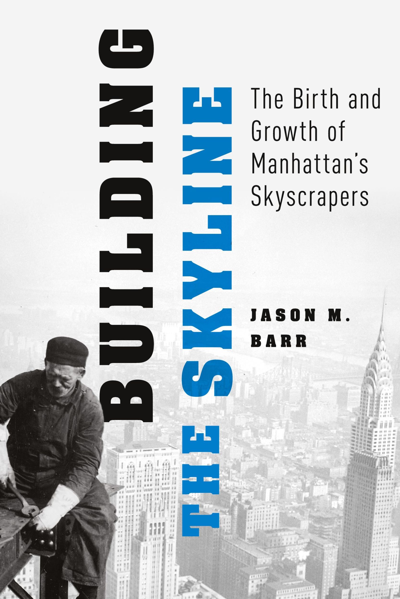 Cover: 9780190912291 | Building the Skyline | The Birth and Growth of Manhattan's Skyscrapers