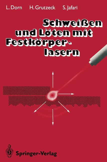 Cover: 9783642847882 | Schweißen und Löten mit Festkörperlasern | Lutz Dorn (u. a.) | Buch