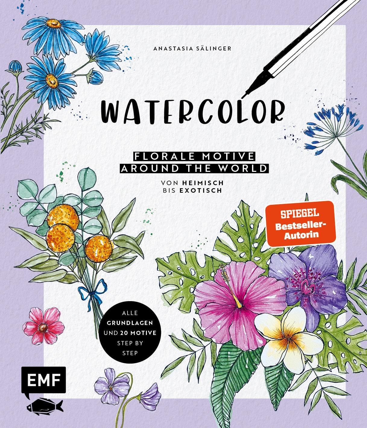 Cover: 9783745915440 | Watercolor - Florale Motive around the world: von heimisch bis...