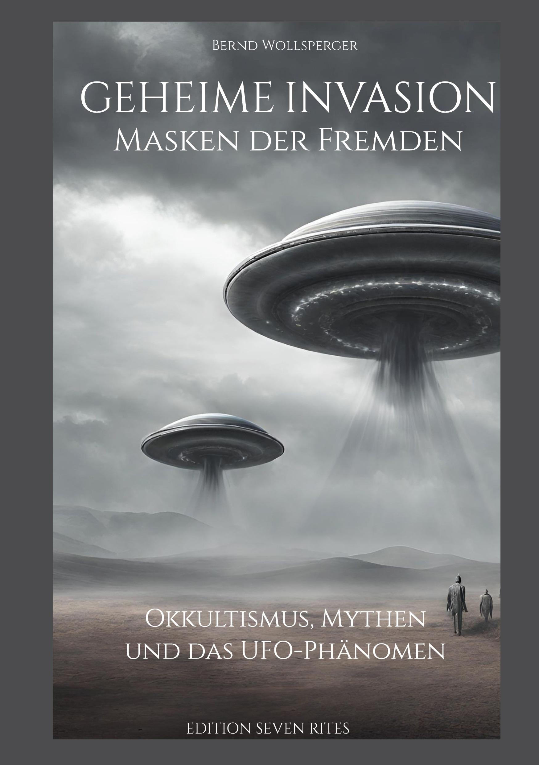 Cover: 9783758319990 | Geheime Invasion - Masken der Fremden | Bernd Wollsperger | Buch